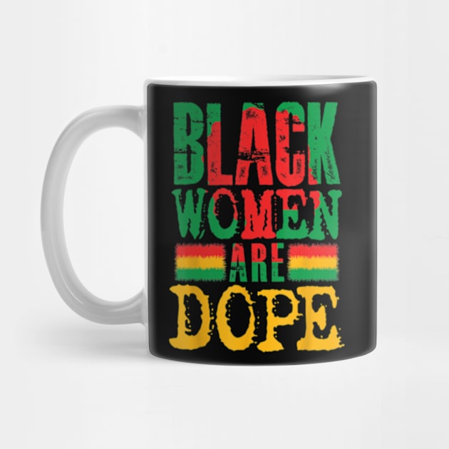 Black Women Are Dope History Month Pride African American by marchizano